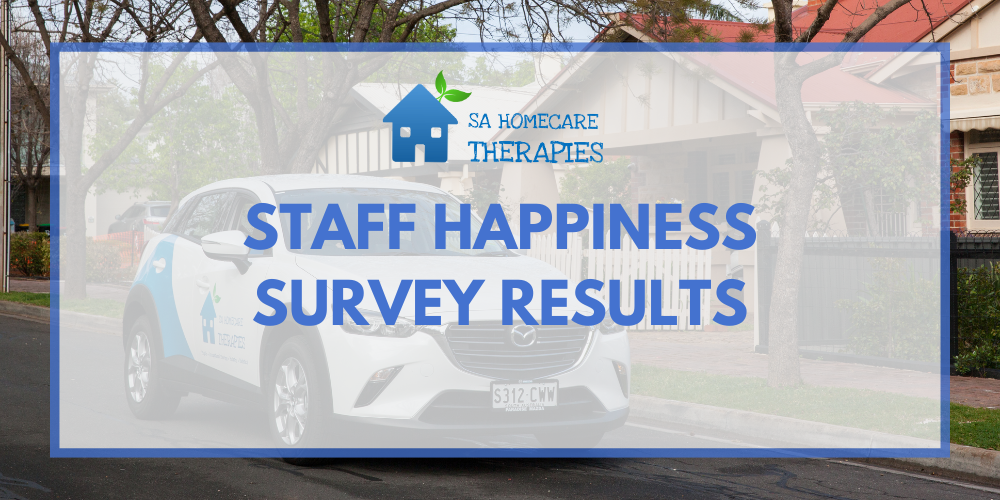 SA Homecare Therapies Staff Happiness Survey Results